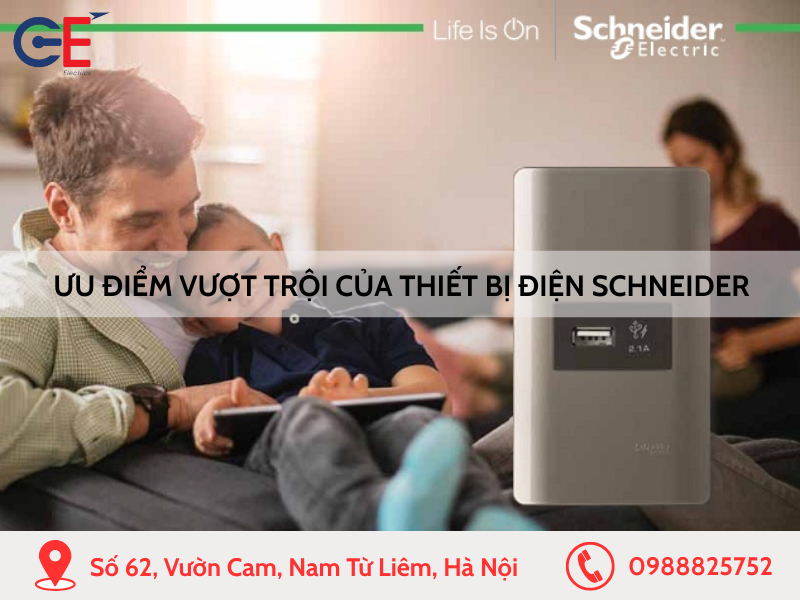 Ưu điểm vượt trội của thiết bị điện Schneider
