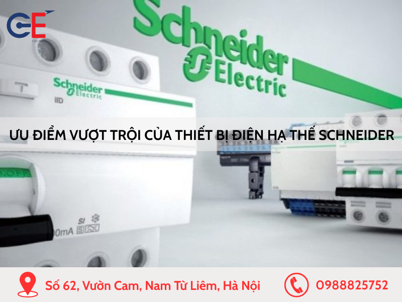 Ưu điểm của thiết bị điện hạ thế Schneider