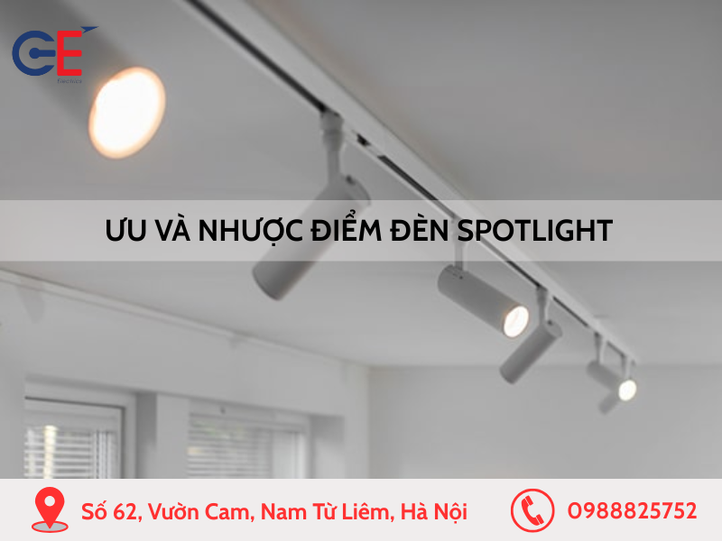 Ưu và nhược điểm của đèn spotlight