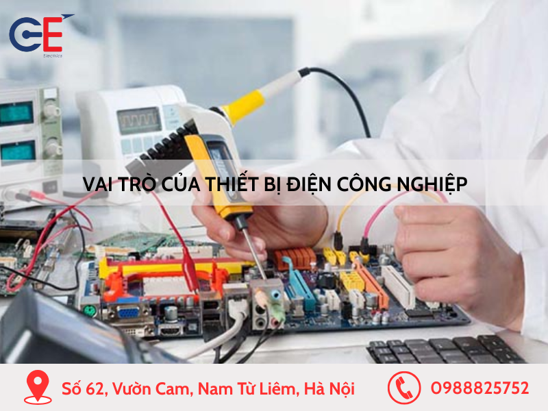 Vai trò quan trọng của thiết bị điện công nghiệp